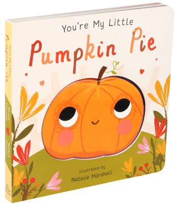 You're My Little Pumpkin Pie